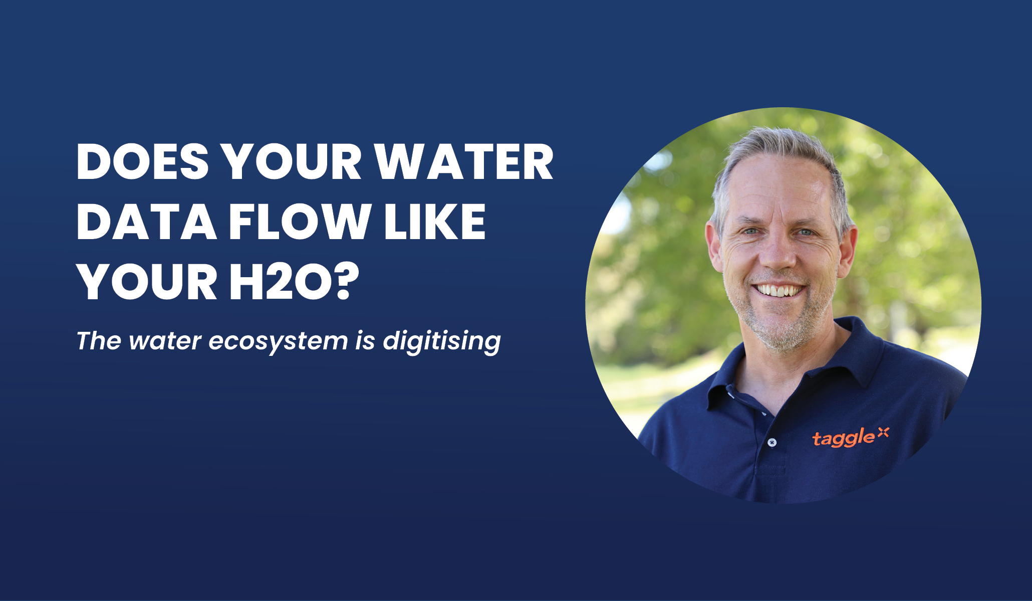 Does your water data flow like your H2O? Taggle Systems